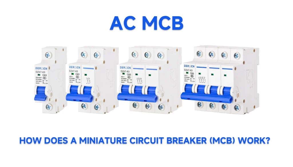 How Does a Miniature Circuit Breaker (MCB) Work